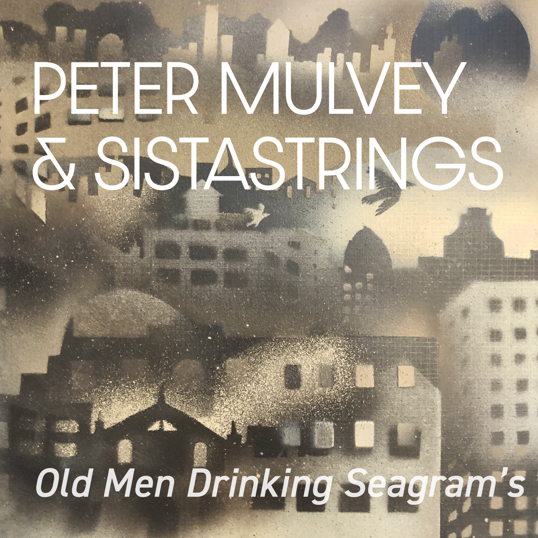 New Single from Peter Mulvey and SistaStrings: "Old Men Drinking Seagram's"