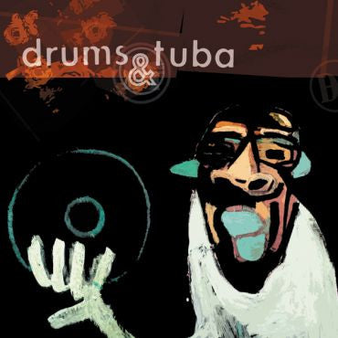 Drums & Tuba-Vinyl Killer